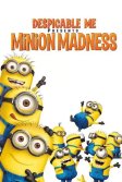 Постер Гадкий Я: Мини-фильмы. Миньоны (Despicable Me: Minion Madness)