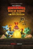 Постер Драконы. Команда спасения: Охота за золотым драконом (Dragons: Rescue Riders: Hunt for the Golden Dragon)