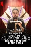 Постер Алекс Фернандес: Лучший комик в мире (Alex Fernández: El mejor comediante del mundo)