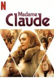 Постер Мадам Клод (Madame Claude)