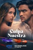 Постер Наша вина (Culpa nuestra)