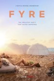 Постер FYRE: Величайшая вечеринка, которая не состоялась (FYRE: The Greatest Party That Never Happened)