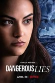 Постер Опасная ложь (Dangerous Lies)