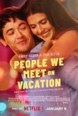 Постер Отпуск на двоих (People We Meet on Vacation)