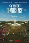 Постер На краю демократии (The Edge of Democracy)