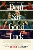Постер Не говори «удачи» (Don't Say Good Luck)