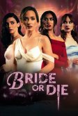 Постер Выйди замуж или умри (Bride or Die)