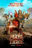 Постер Майя и три воина (Maya and the Three)