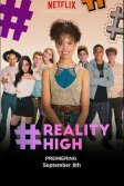 Постер #РЕАЛЬНАЯШКОЛА (#REALITYHIGH)