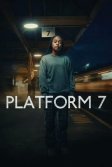 Постер Платформа 7 (Platform 7)