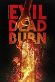 Постер Зловещие мертвецы: Пекло (Evil Dead Burn)