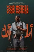 Постер Твоя мать, твоя мать, твоя мать (Your Mother Your Mother Your Mother)