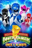 Постер Могучие Рейнджеры: Однажды и навсегда (Mighty Morphin Power Rangers: Once & Always)