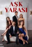 Постер Любовная рана (Ask Yarasi)