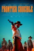 Постер Испытания на фронтире (Frontier Crucible)