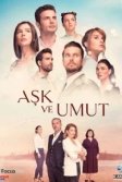 Постер Любовь и надежда (Ask ve Umut)