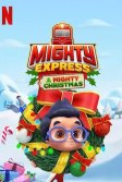 Постер Майти-экспресс. Рождественское приключение (Mighty Express: A Mighty Christmas)