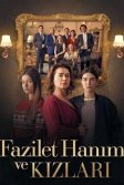 Постер Госпожа Фазилет и ее дочери (Fazilet Hanım ve Kızları)