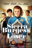 Постер Сьерра Берджесс - неудачница (Sierra Burgess Is a Loser)