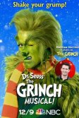 Постер Гринч – похититель Рождества (Dr. Seuss' the Grinch Musical)