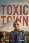 Постер Токсичный город (Toxic Town)