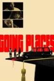 Постер Влипли по-крупному (Going Places)