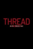 Постер Астрал: Нить (Thread: An Insidious Tale)