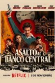 Постер Банк в осаде (Asalto al Banco Central)