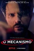 Постер Механизм (O Mecanismo)