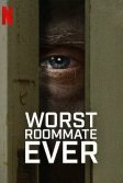 Постер Кошмарный квартирант (Worst Roommate Ever)