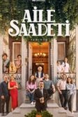Постер Семейное счастье (Aile Saadeti)