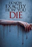Постер Я знаю, как ты умрешь (I Know Exactly How You Die)