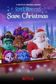 Постер Супермонстры спасают Рождество (Super Monsters Save Christmas)