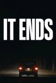 Постер Всё заканчивается (It Ends)