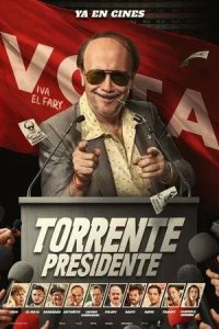 Постер Президент Торрент (Torrente Presidente)