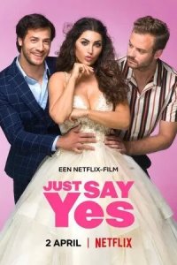 Постер Просто скажи «да» (Just Say Yes)