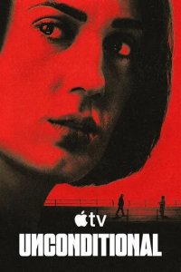 Постер Безоговорочно (Unconditional)