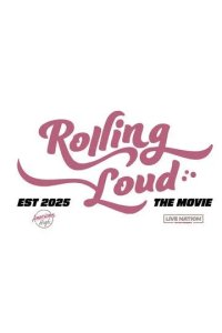 Постер Роллинг Лауд. Дикое веселье (Rolling Loud)
