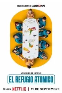 Постер Бункер для богачей (El refugio atómico)
