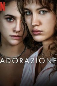 Постер Любовь и одержимость (Adorazione)