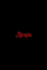 Постер Атропия (Atropia)