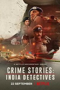 Постер Криминальные истории: Индийские детективы (Crime Stories: India Detectives)