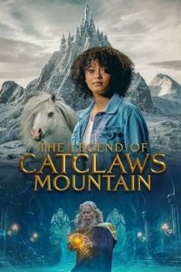 Постер Легенды кошачьей горы (The Legend of Catclaws Mountain)