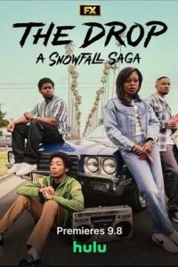 Постер Дроп: Снегопад. Сага. (The Drop: A Snowfall Saga)