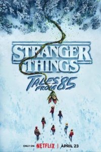 Постер Очень странные дела: Истории из 85-го (Stranger Things: Tales from '85)