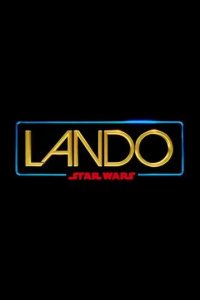 Постер Звёздные войны: Лэндо (Lando)
