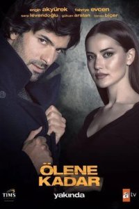 Постер До самой смерти сериал (Ölene Kadar)