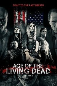 Постер Эпоха живых мертвецов (Age of the Living Dead)