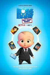 Постер Босс-молокосос: Лови карапуза (The Boss Baby: Get That Baby!)