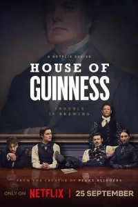 Постер Дом Гиннесса (House of Guinness)